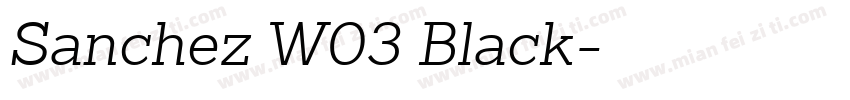 Sanchez W03 Black字体转换